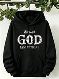 Without God I Am Nothing Printed Womens Hoodies Y2K Loose Autumn Hoodie Pocket Fleece Streetwear Multicolor Casual Woman Hoody
