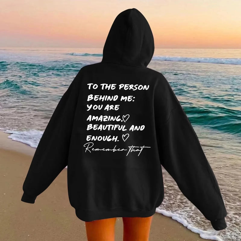 2026 new To The Person Behind Me You Are Amaeing Women Hooded Sweatshirts Autumn Winter Warm Casual Hoodie Harajuku Casual Tops