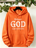 Without God I Am Nothing Printed Womens Hoodies Y2K Loose Autumn Hoodie Pocket Fleece Streetwear Multicolor Casual Woman Hoody