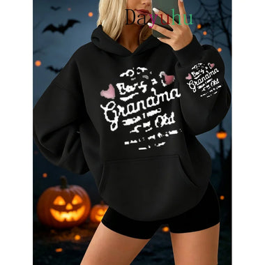 Oversized Streetwear Pullover Hoodie Halloween Being A Grandma Is Not Old Fall Daily Wear